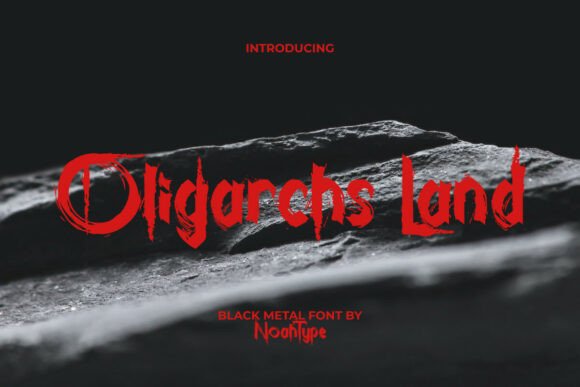 Oligarchs Land: When You Need a Font with Raw, Unapologetic Edge